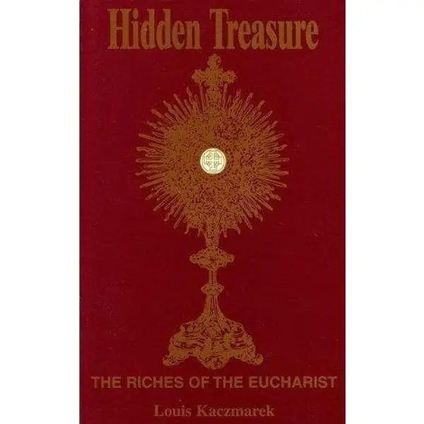 USED Book - Hidden Treasure: The Riches of the Eucharist by Louis Kaczmarek (Paperback) - english