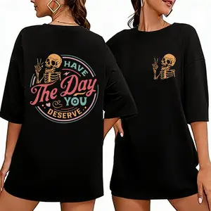 Have The Day You Deserve Hoodie, Sarcastic Women Gift Hoodie, Motivational Skeleton Hoodie,Kindness Gift, Inspirational Positive Clothes