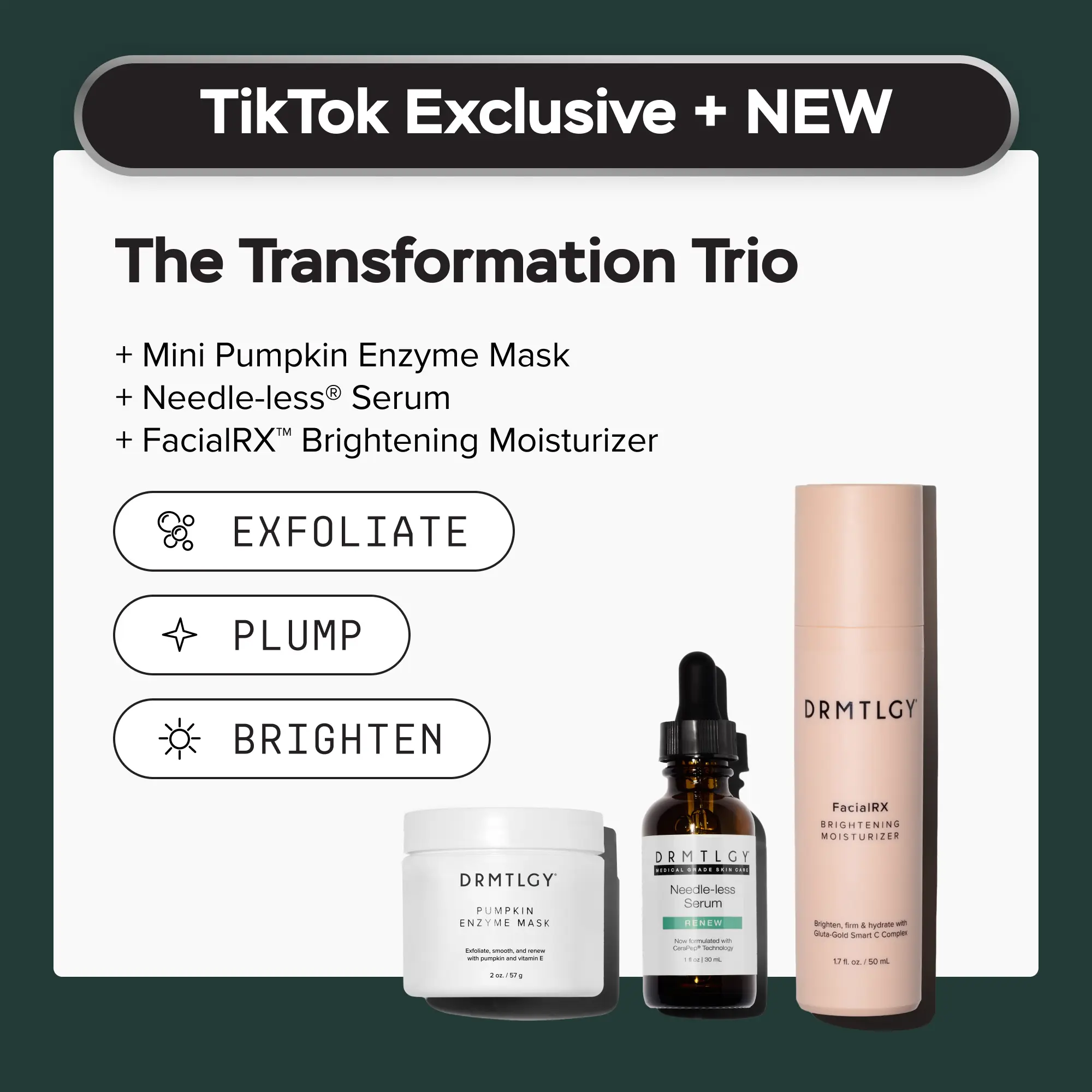 DRMTLGY The Transformation Trio. Needle-less Serum + Pumpkin Enzyme Mask, 2oz + FacialRX Brightening Moisturizer. Refines Texture and Smooths Fine Lines with Vitamin C and Peptides