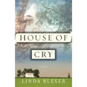 USED-House of Cry by Bleser, Linda (Paperback)