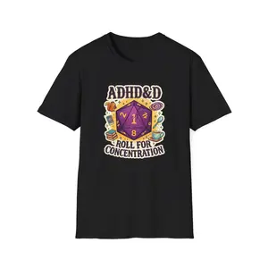 ADHD & D Roll for Concentration T-Shirt | D20 Dice Gamer Tee