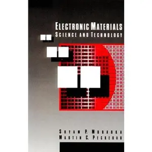 USED-Electronic Materials: Science and Technology by Shyam P. Murarka (Hardcover)