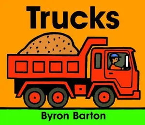 Trucks Board Book by Byron Barton||Byron Barton [Board book]