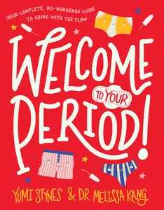 USED-Welcome to Your Period! by Stynes, Yumi (Paperback)