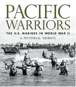 USED-Pacific Warriors: The U.S. Marines in World War II, A Pictorial Tribute by Eric Hammel (Hardcover)