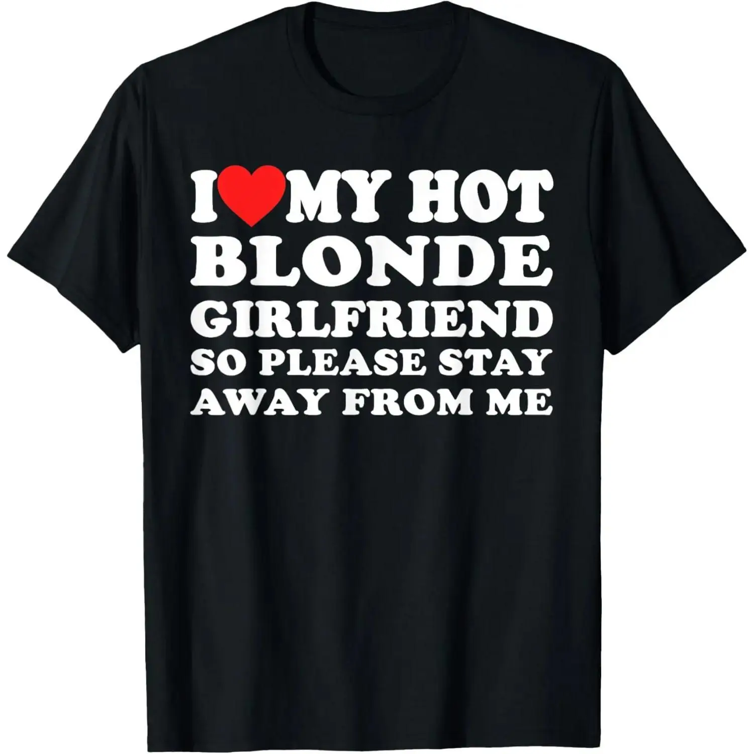 I Heart My Blonde Girlfriend T-Shirt: Perfect for Hot Blonde Lovers