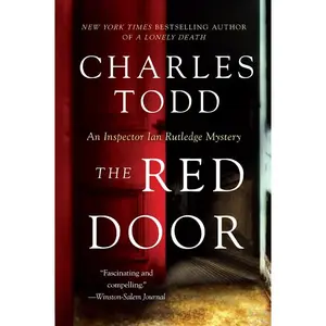 The Red Door: An Inspector Rutledge Mystery (Inspector Ian Rutledge Mysteries: Volume Number 12) by Charles Todd [Paperback Book]
