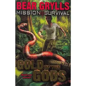 USED-Bear Grylls Mission Survival 1 - Gold of the Gods by Bear Grylls (Paperback)
