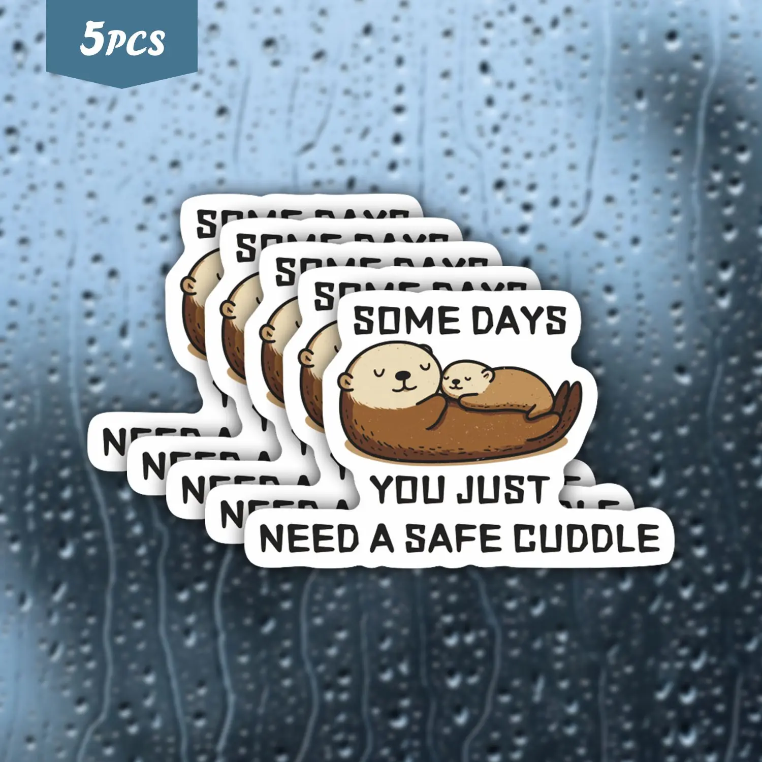 5Pcs Cuddling Otters "Some Days You Just Need A Safe Cuddle" Waterproof Vinyl Sticker, Self-Adhesive Single-Use Decal, Suitable For Water Bottles, Laptops, Plush Toys, Ideal For Otter Lover, Comfort Vibe And Emotional Support Enthusiasts