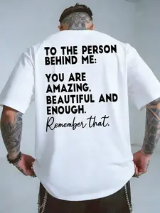 TikTok Viral Motivational Graphic T-Shirt – "To The Person Behind Me" Quote Print | Oversized Streetwear Aesthetic | Unisex Trendy Casual Tee | Cool Back Message Design | Popular Social Media Fashion Pick | Daily Wear Statement Top | Must-Have Viral
