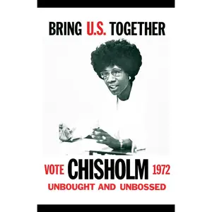 Shirley Chisholm Poster 1972 Unbought and Unbossed Classic Print (11"x17")