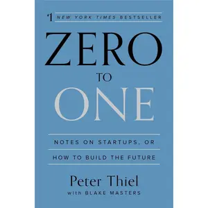 USED-Zero to One: Notes on Startups, or How to Build the Future by Thiel, Peter (Hardcover)