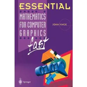 USED-Essential Mathematics for Computer Graphics fast (Essential Series) by John Vince (Paperback)