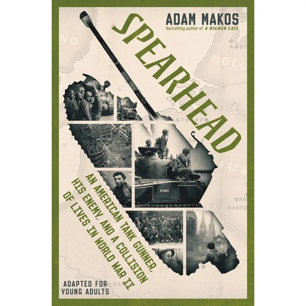 USED-Spearhead (Adapted for Young Adults): An American Tank Gunner, His Enemy, and a Collision of Lives in World War II by Makos, Adam (Hardcover)