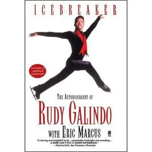 USED-Icebreaker: The Autobiography of Rudy Galindo by Galindo, Rudy (Paperback)