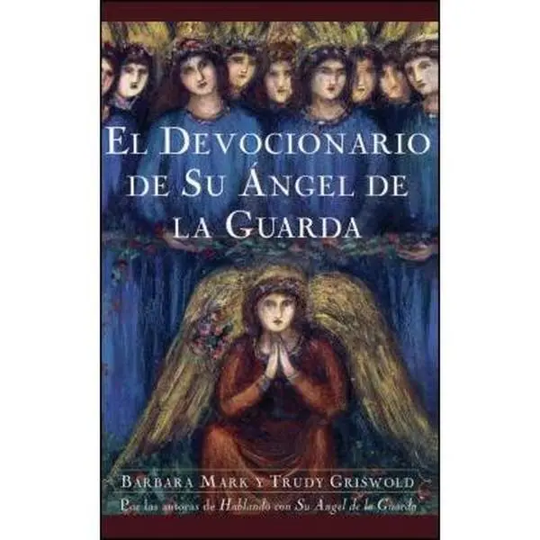 USED Book - El Devocionario de Su Angel de La Guarda (Angelspeake Book of Prayer and Healing by Griswold, Trudy (Paperback) - Spanish