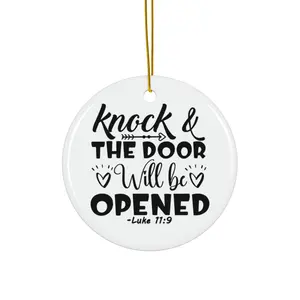 KNOCK AND THE DOOR WILL BE OPENED ORNAMENT