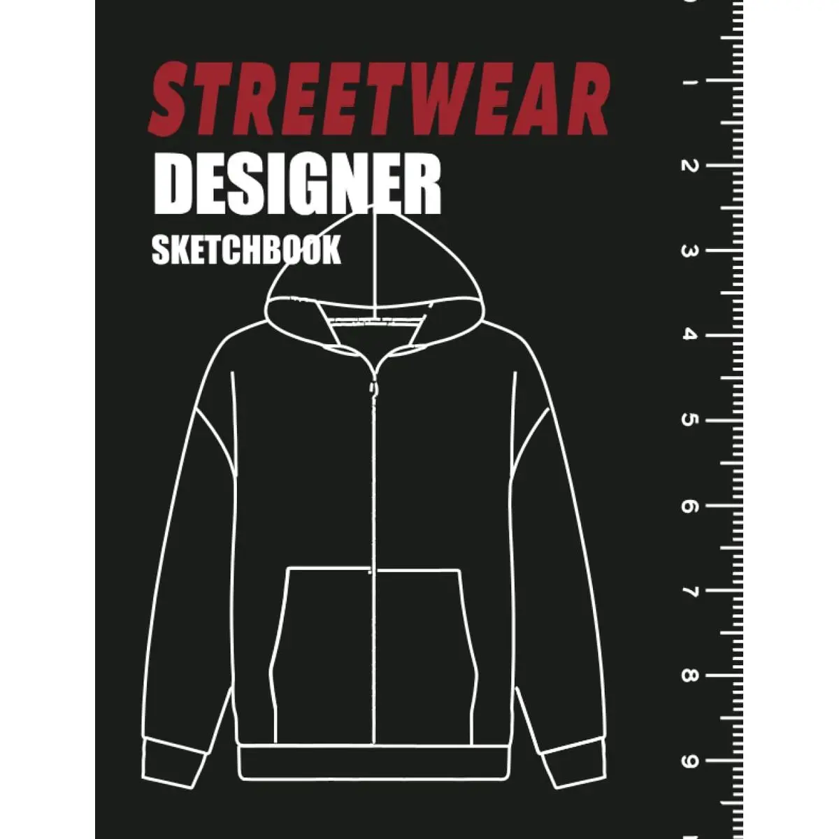 Streetwear Design sketchbook:: Design your own streetwear clothes -Blank templates of Shirts,Jackets, Shoes, Hoodies and More Paperback – August 28, 2023