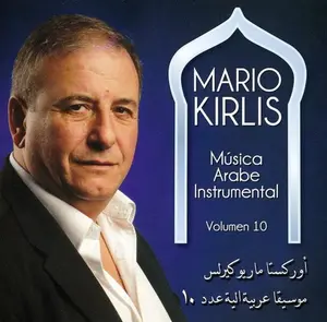 Mario Kirlis - Musica Arabe Instrumental 10  [COMPACT DISC - CD]
