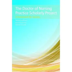 USED-The Doctor of Nursing Practice Scholarly Project: A Framework for Success by Moran, Katherine (Paperback)