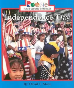 USED-Independence Day (Rookie Read-About Holidays) by David F. Marx (Paperback)