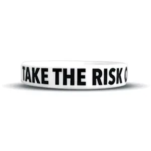 TAKE THE RISK OR LOSE THE CHANCE Wristband