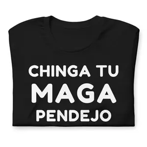 Chinga Tu MAGA Pendejo Unisex Soft 100% Cotton Casual Crewneck Shortsleeve T-Shirt Casual Crewneck Shortsleeve