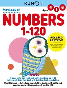 Kumon My Book of Numbers 1-120: Revised Ed: -- Kumon Publishing, Paperback
