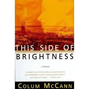 USED-This Side of Brightness: A Novel by Colum McCann (Paperback)