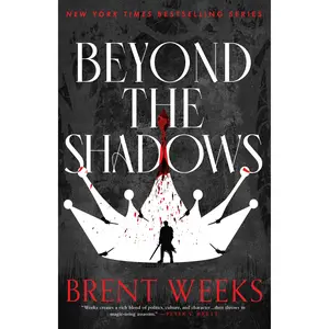 Beyond the Shadows by Brent Weeks [Paperback Book]