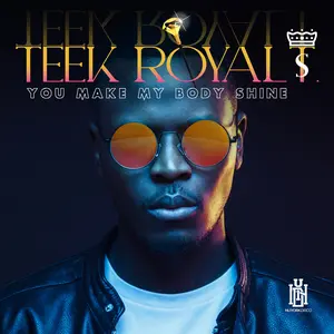 Teek Royal T. - You Make My Body Shine  [COMPACT DISC - CD]