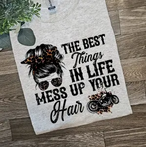 The best things in life mess up your hair popular motorcycle biker biker lady tee