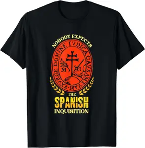 Nobody Expects the Spanish Inquisition T-Shirt