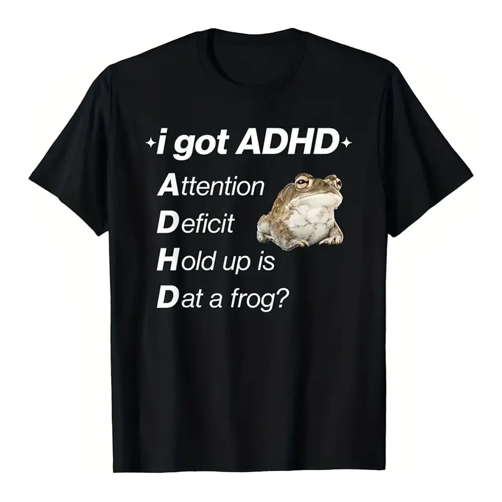 Unisex "I Got ADHD" Funny Frog Meme Quirky Humor Graphic Tee Casual Daily Wear
