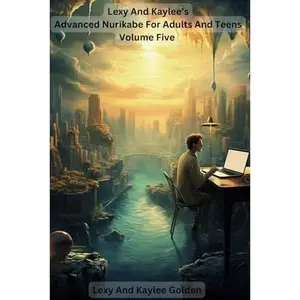 USED-Lexy and Kaylee's Advanced Nurikabe for Adults and Teens Volume Five by Lexy A Golden (Paperback)