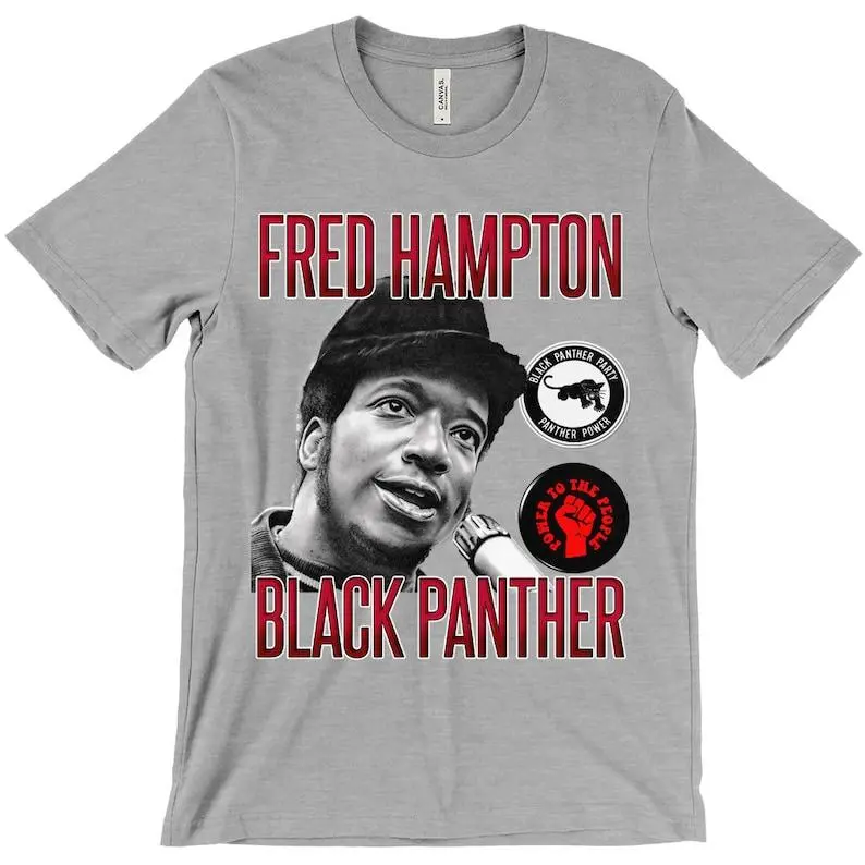 Fred Hampton Black Panther Party Pin T-Shirt | Civil Rights | Power To The People Gift for Men and Women
