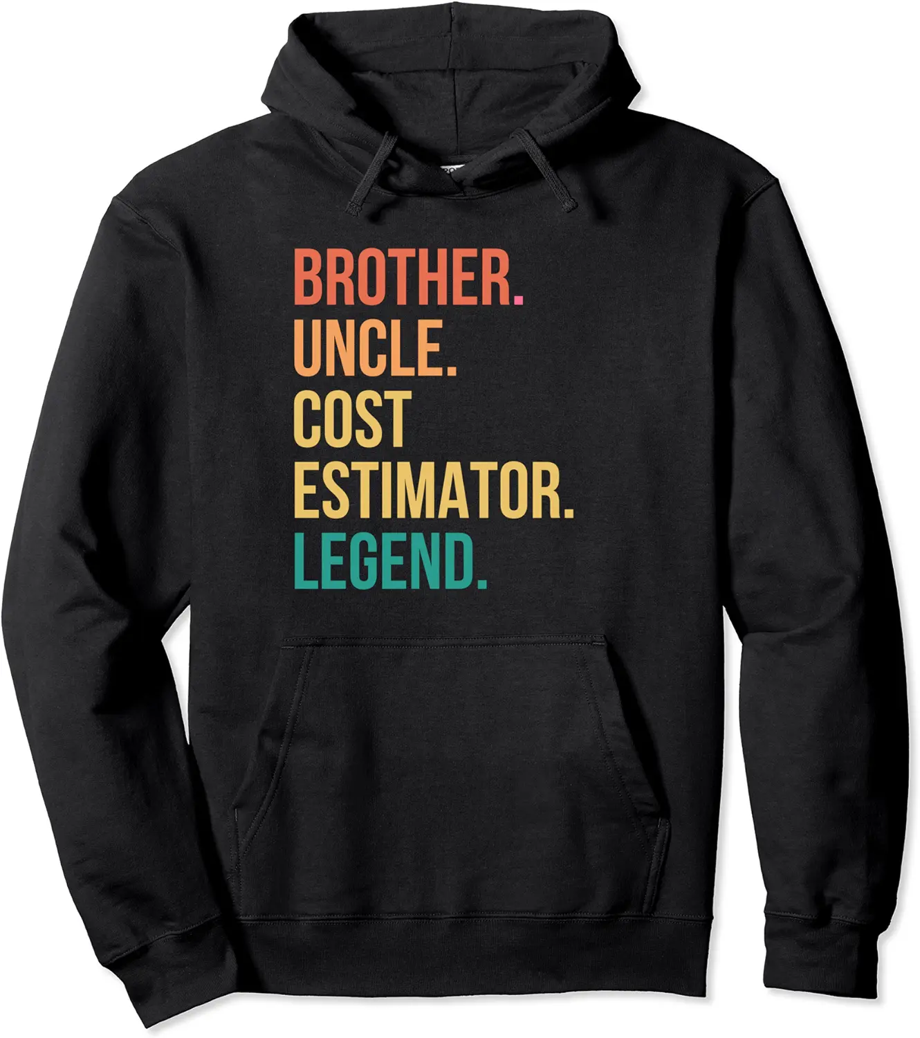 Brother Uncle Cost Estimator Legend Pullover Hoodie - Nicolelebro Shop 24B0CJLGJ9HX