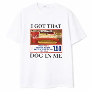 I Got That Dog In Me Shirt, Funny Meme Shirt, Costco Hot Dog Shirt, Keep 150 Dank Meme Shirt, Trendy Shirts, Hot Dog Lover