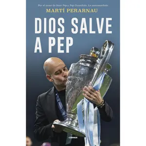 USED-Dios Salve a Pep / God Save Pep by Perarnau, Martí (Paperback)