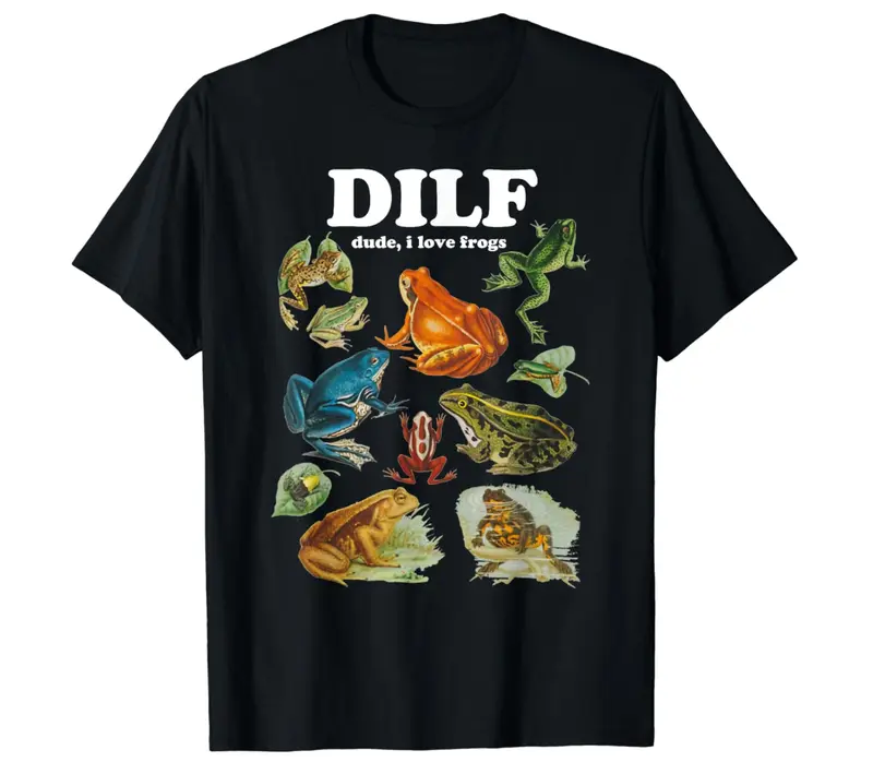 Funny Frog Pun Dude I Love Frog DILF Cottagecore Aesthetic T-Shirt, Trendy T-Shirt, Funny Meme Shirt, Unisex Shirt, Gift for Her Him, Gift for Friend