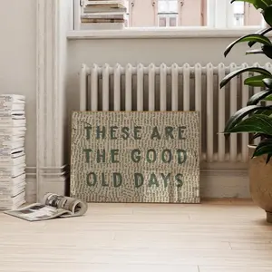 These Are The Good Old Days Poster | Inspirational Family Wall Art Horizontal | Happy Positive Quote Motivational Home Decor