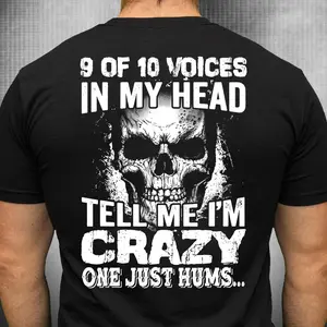 9 Of 10 Voices In My Head Tell Me I'm Crazy One Just Hums Skull Print Men's T-Shirt