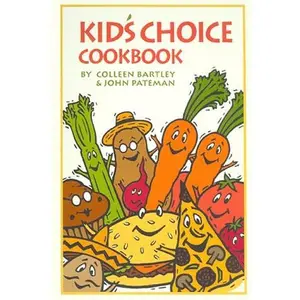 USED-Kid's Choice Cookbook (U.S.) by Colleen Bartley (Unknown)