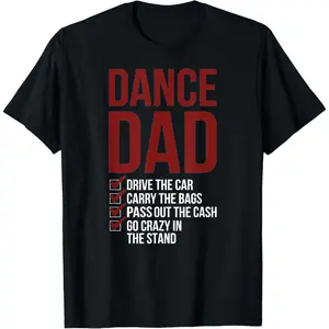 Dancer Dad Dancing Dad of A Dancer Father T-Shirt Pure Cotton Graphic Tees Menswear Top: Gifts for Men & Women