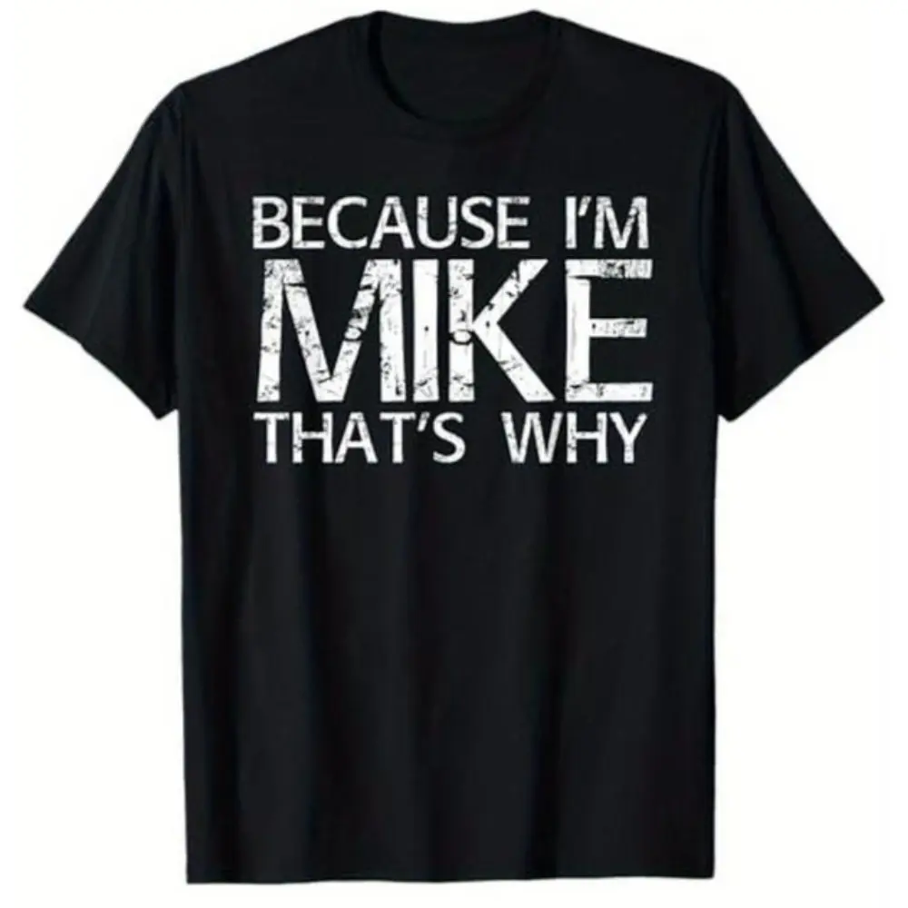 NO.BRAND Men's T Shirt, Casual Street Style "Because I'm Mike" Graphic Tee in Soft Cotton Fabric, Short Sleeve Round Neck with Seamless Design