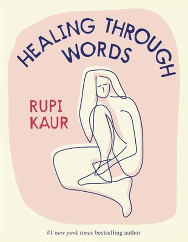 USED Book - Healing Through Words by Kaur, Rupi (Hardcover) - english