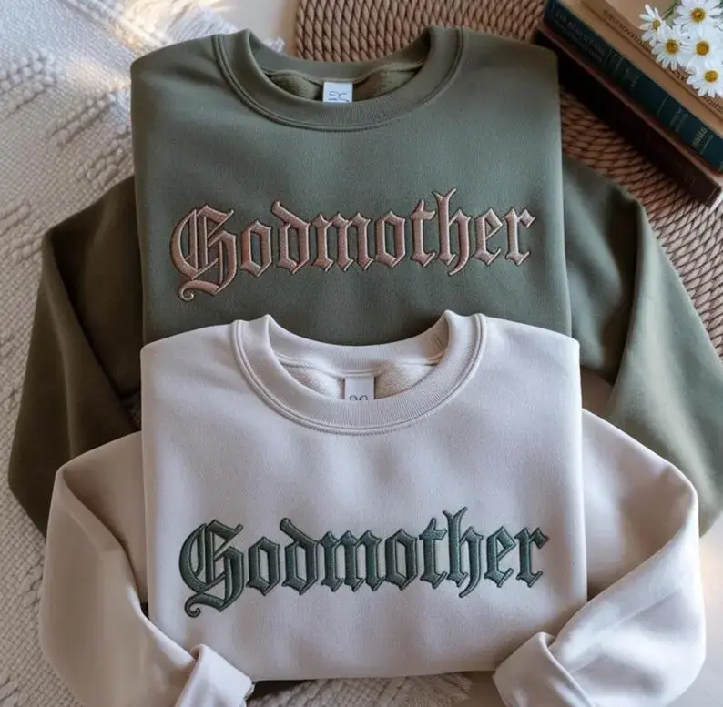 [MADE IN US] Embroidered Godmother Sweatshirt, Mother's Day Gift, Mom Shirt, Top Outfit For Mom, Gift For Mom, Family