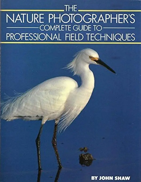 USED Book - Nature Photographer's Complete Guide to Professional Field Techniques by John Shaw (Hardcover) - english
