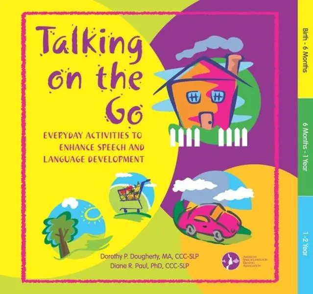 USED-Talking on the Go: Everyday Activities to Enhance Speech and Language Development by Dorothy P. Dougherty (Unknown)