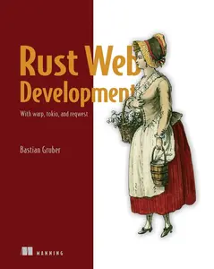USED Book - Rust Web Development: With Warp, Tokio, and Reqwest by Gruber, Bastian (Paperback) - english